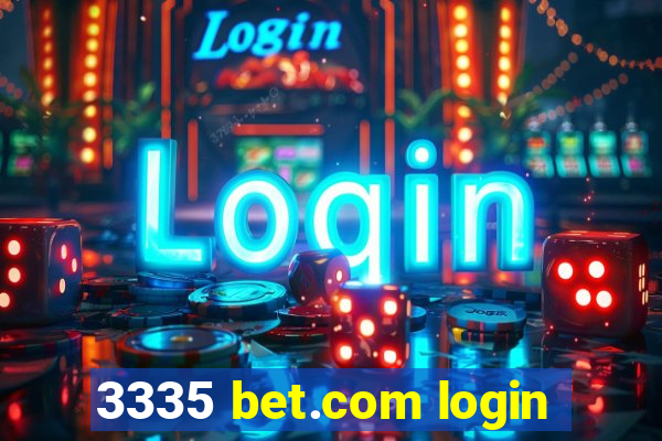 3335 bet.com login